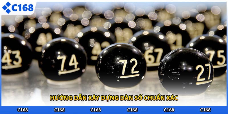 Hướng dẫn xây dựng dàn số chuẩn xác