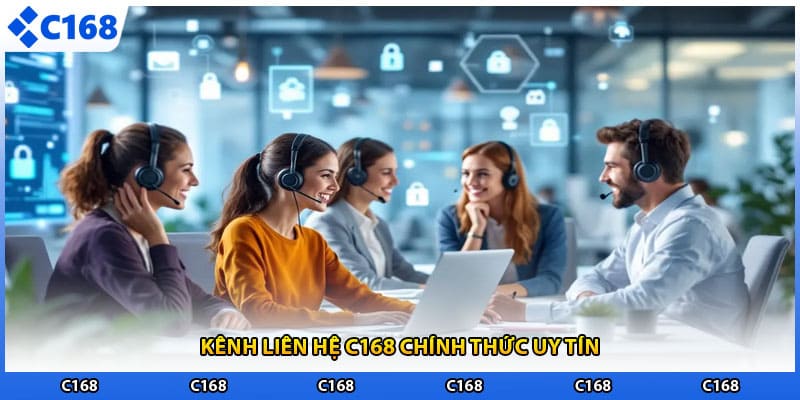 Kênh liên hệ C168 chính thức uy tín